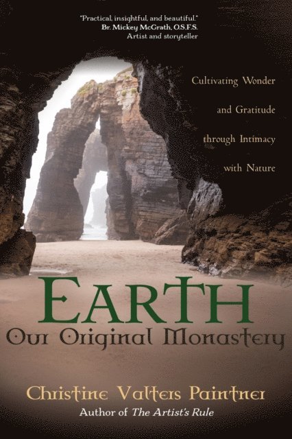 Christine Valters Paintner - Earth, Our Original Monastery, E-bok