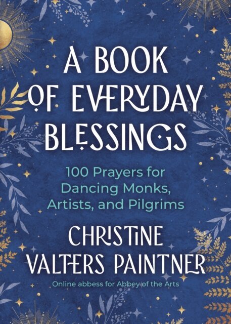 Christine Valters Paintner - Book of Everyday Blessings, E-bok