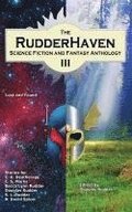 The RudderHaven Science Fiction and Fantasy Anthology III