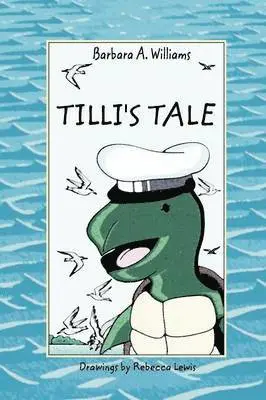 Barbara A. Williams - Tilli's Tale, Häftad. Tillgänglighet: Lägg i varukorg