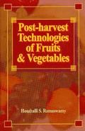 Post-harvest Technologies for Fruits and Vegetables