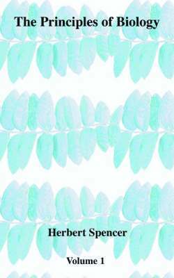 Herbert Spencer - Principles of Biology, Häftad