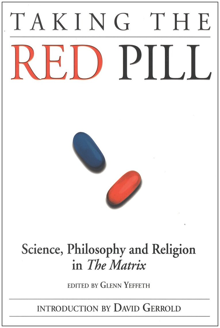 Glenn Yeffeth - Taking the Red Pill, Häftad