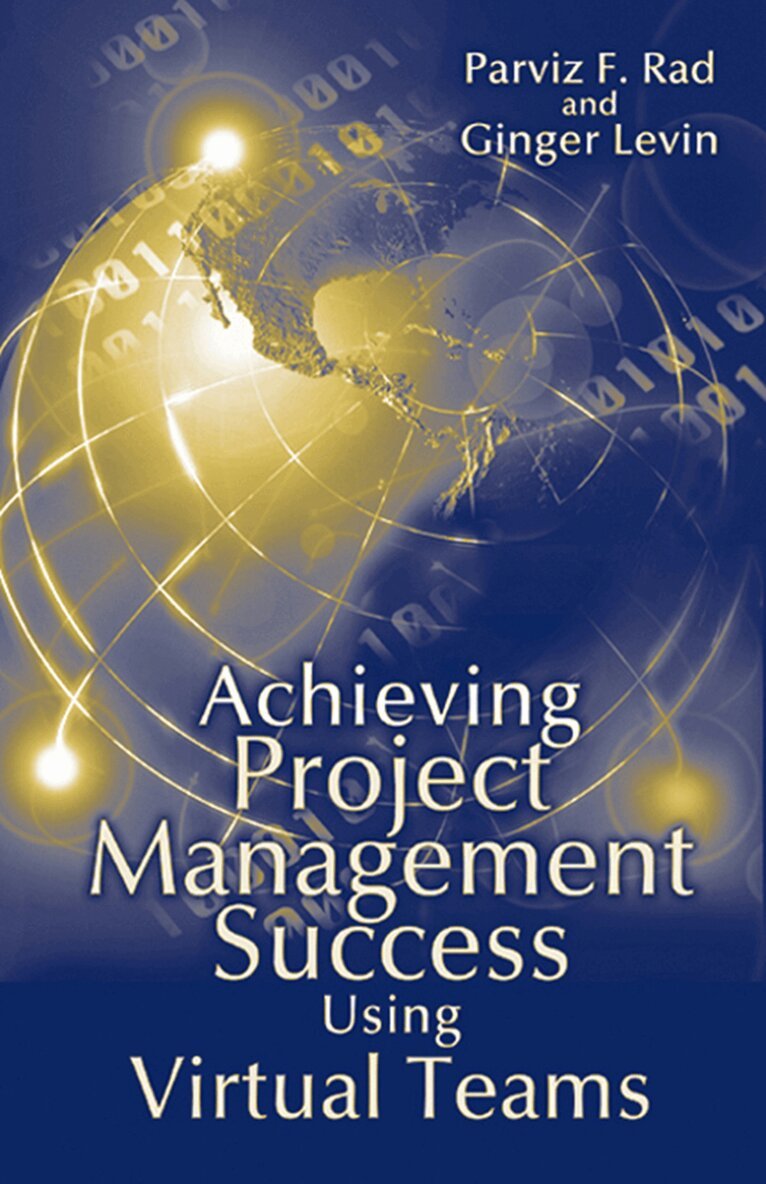 Parviz Rad, Ginger Levin - Achieving Project Management Success Using Virtual Teams, Inbunden. Tillgänglighet: Tillfälligt slut