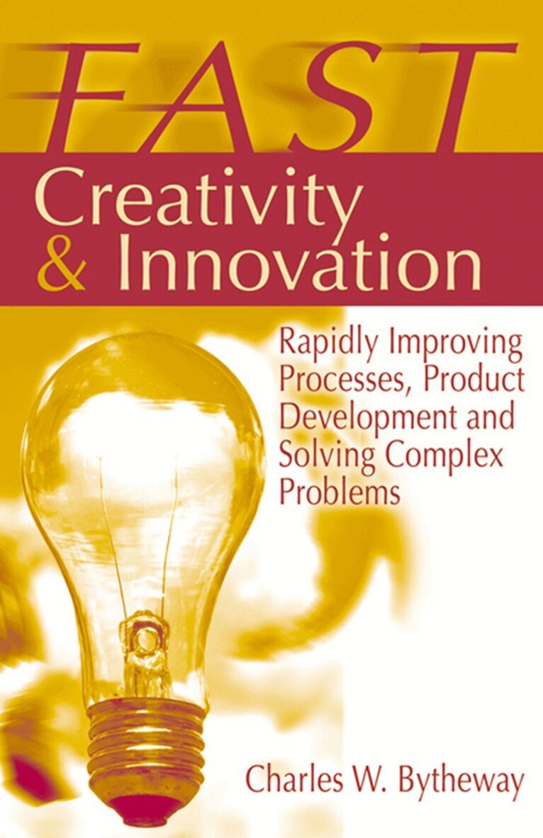 Charles Bytheway - FAST Creativity & Innovation, Inbunden