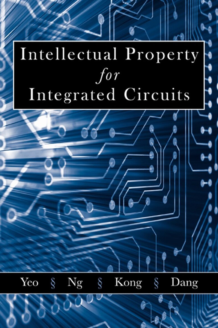 Kiat Seng Yeo - Intellectual Property for Integrated Circuits, Häftad. Tillgänglighet: Tillfälligt slut