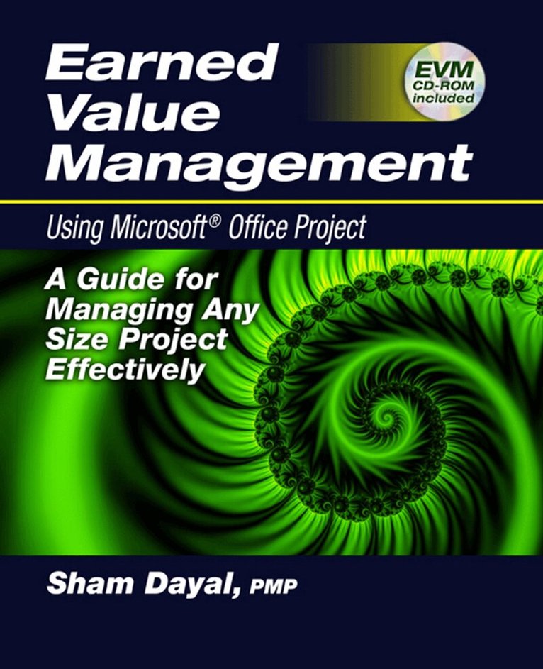 Sham Dayal - Earned Value Management Using Microsoft® Office Project, Häftad