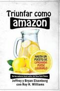 Triunfar como Amazon: Hasta un puesto de limonada puede lograrlo