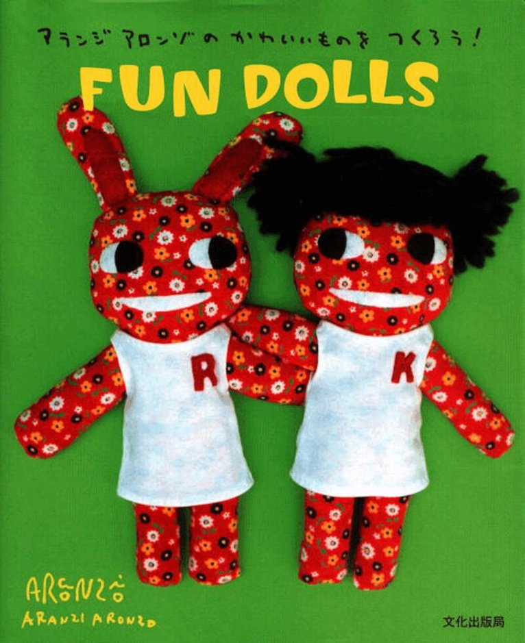Aranzi Aronzo, Aranzi Aronzo - Aranzi Fun Dolls, Häftad