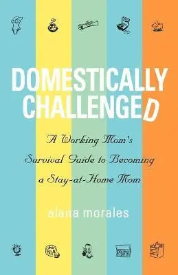 Alana Morales - Domestically Challenged, Häftad. Tillgänglighet: Lägg i varukorg