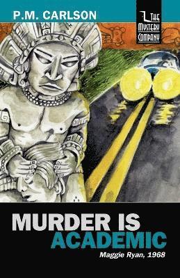 P.M. Carlson - Murder Is Academic, Häftad