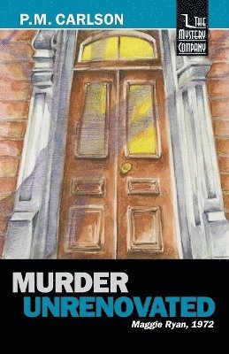 P.M. Carlson - Murder Unrenovated, Häftad
