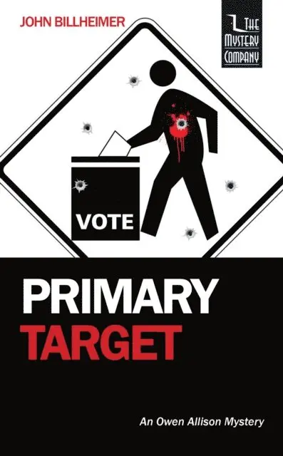 John Billheimer - Primary Target: An Owen Allison Mystery, E-bok. Tillgänglighet: Lägg i varukorg