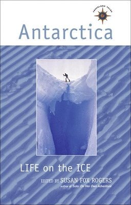Susan Fox Rogers - Antarctica: Life on the Ice, Häftad. Tillgänglighet: Tillfälligt slut