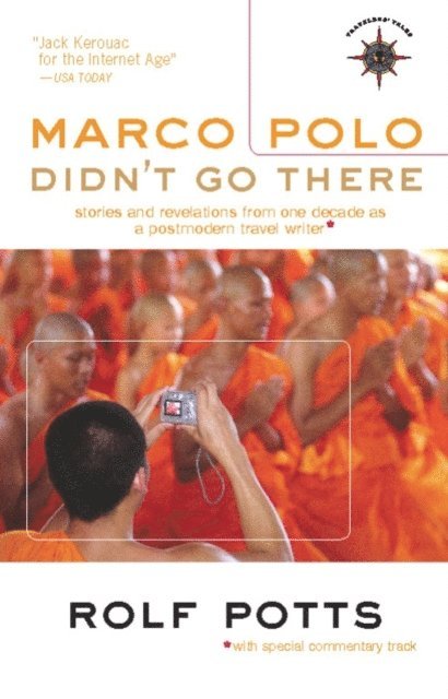 Rolf Potts - Marco Polo Didn't Go There, E-bok
