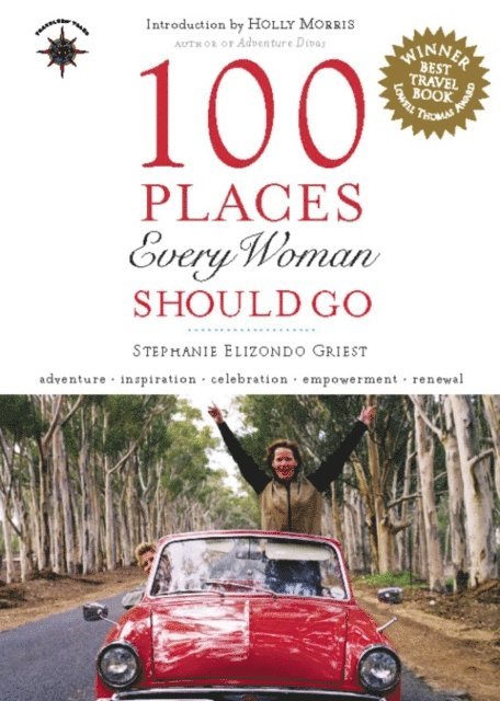 Stephanie Elizondo Griest - 100 Places Every Woman Should Go, E-bok