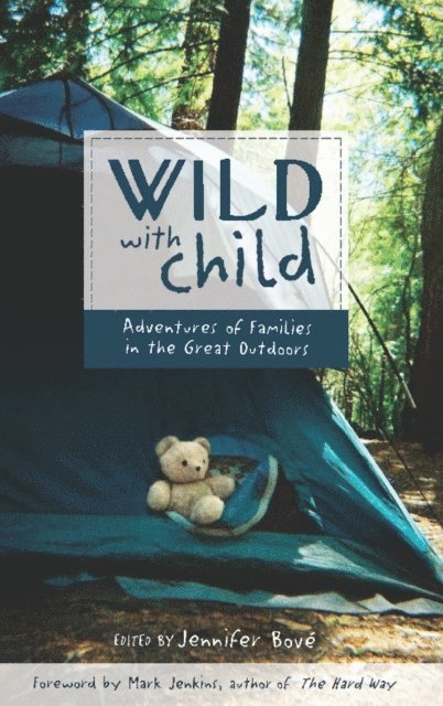Jennifer Bove - Wild with Child, E-bok