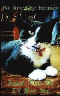Karen A. Whisler - We Are the Kitties: Read This or I'll Bite You, Häftad