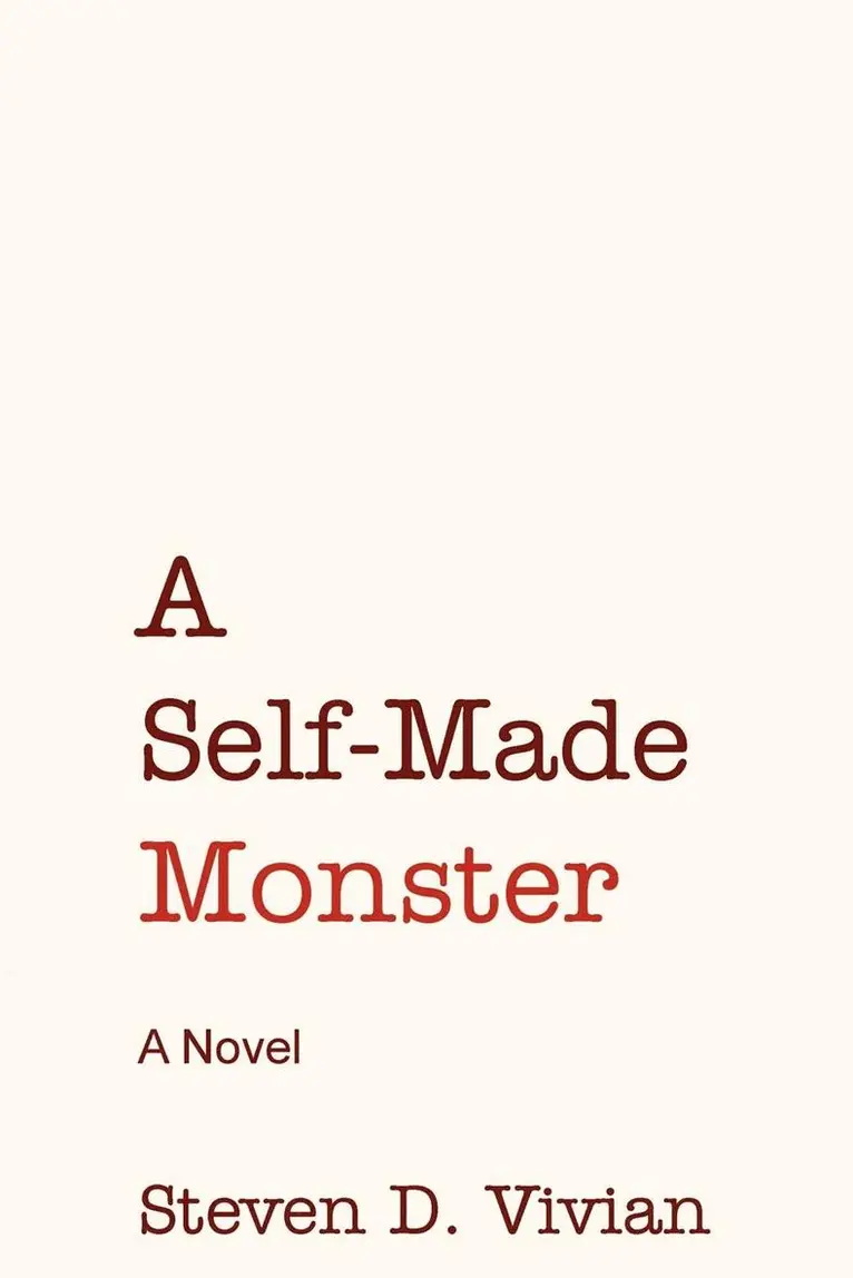 Steven Vivian - Self Made Monster, Häftad. Tillgänglighet: Lägg i varukorg