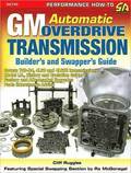GM Automatic Overdrive Transmission Builder's and Swapper's Guide