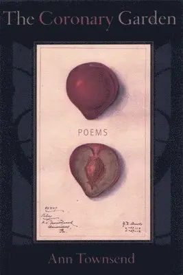 Ann Townsend - Coronary Garden, Häftad. Tillgänglighet: Tillfälligt slut