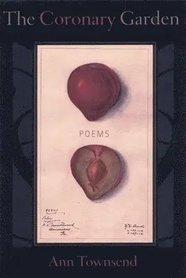 Ann Townsend - Coronary Garden, Inbunden. Tillgänglighet: Tillfälligt slut
