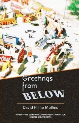 David Philip Mullins - Greetings from Below, Häftad. Tillgänglighet: Lägg i varukorg