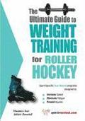 Ultimate Guide to Weight Training for Roller Hockey