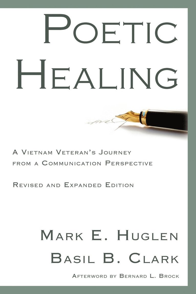 Mark E Huglen, Basil B Clark - Poetic Healing, Häftad