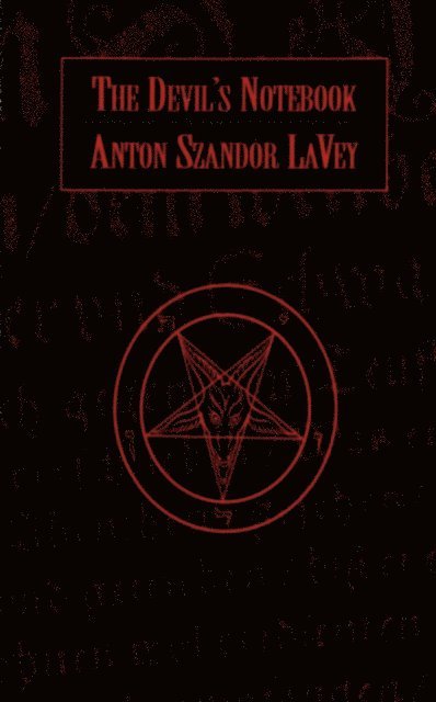 Anton Szandor LaVey - Devil's Notebook, E-bok