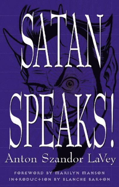 Anton Szandor LaVey - Satan Speaks!, E-bok