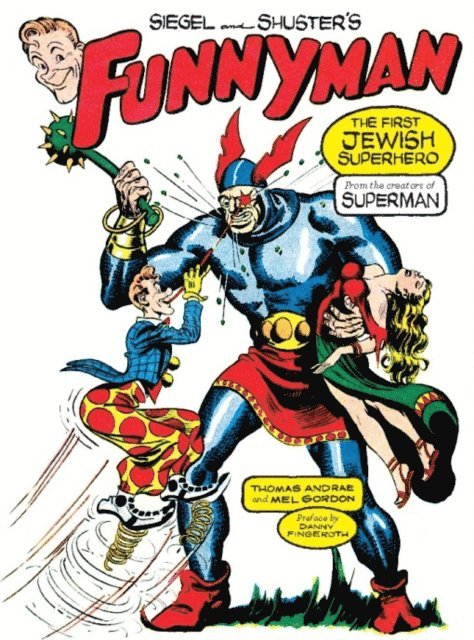 Mel Gordon, Thomas Andrae - Siegel and Shuster's Funnyman, E-bok