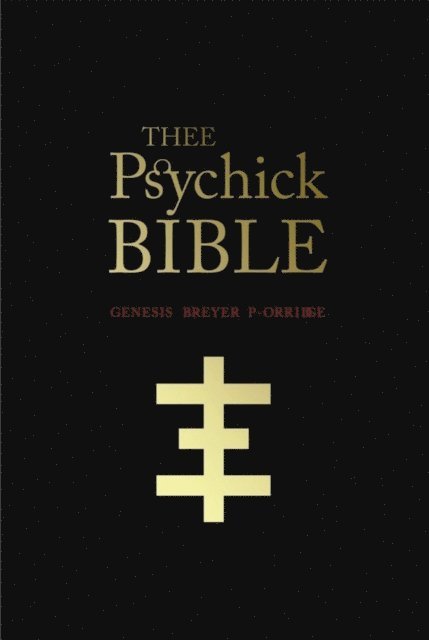 Genesis Breyer P-Orridge, Jason Louv - THEE PSYCHICK BIBLE, E-bok