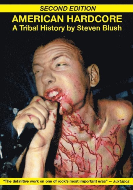 Steven Blush - American Hardcore (Second Edition), E-bok