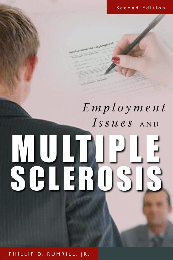 Phillip D. Rumrill Jr., Steven Nissen, Mary Hennessey - Employment Issues and Multiple Sclerosis, Häftad