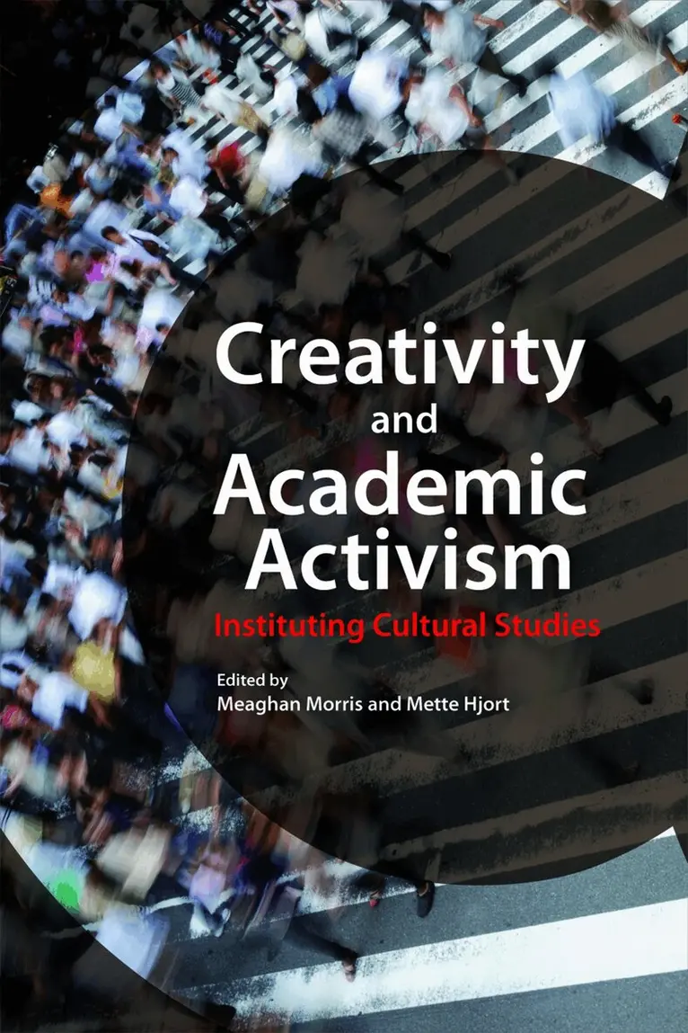 Meaghan Morris, Mette Hjort - Creativity and Academic Activism, Inbunden. Tillgänglighet: Tillfälligt slut