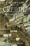 Richard C. Huston - A Silver Camp Called Creede, Häftad