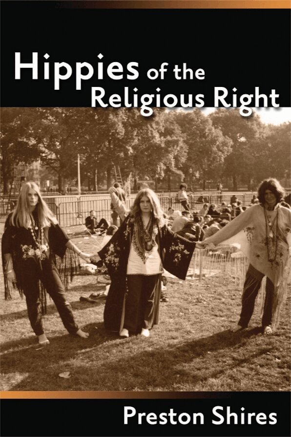 Preston Shires - Hippies of the Religious Right, Häftad
