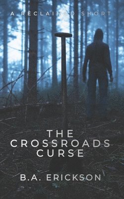 B a Erickson - Crossroads Curse, Häftad