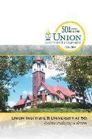 Benjamin R. Justesen - Union Institute & University at 50: Leaders Realizing a Dream, Häftad