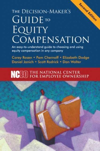 The National Center for Employee (NCEO) Ownership - Decision-Maker's Guide to Equity Compensation, 2nd Ed., E-bok