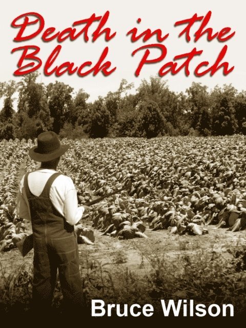 Bruce Wilson - Death in the Black Patch, E-bok