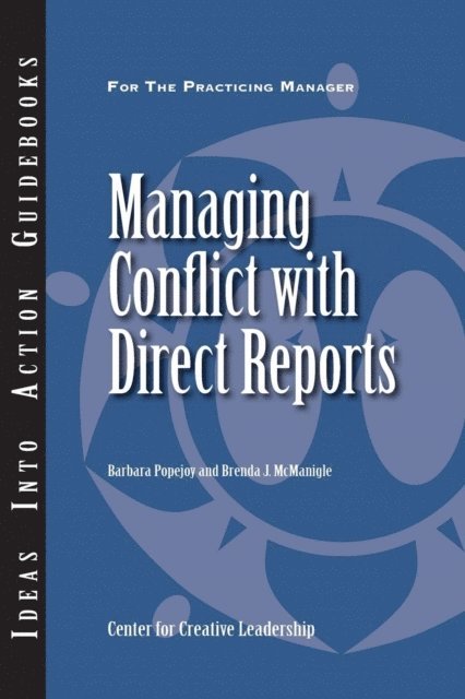 Brenda J. McManigle, Barbara Popejoy - Managing Conflict with Direct Reports, E-bok