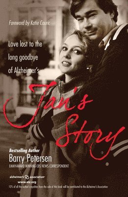Barry Petersen - Jan's Story: Love Lost to the Long Goodbye of Alzheimer's, Häftad