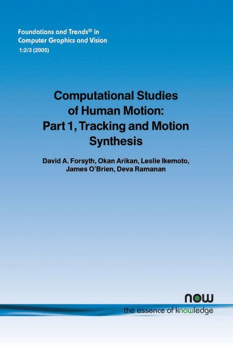 David A. Forsyth, Okan Arikan, Leslie Ikemoto, James O'Brien, Deva Ramanan - Computational Studies of Human Motion, Häftad
