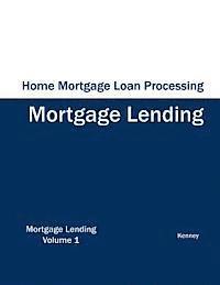 Kenney - Home Mortgage Loan Processing - Mortgage Lending, Häftad