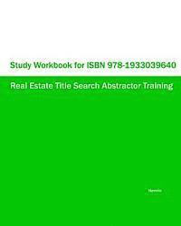 Hennin - Study Workbook for ISBN 978-1933039640 Real Estate Title Search Abstractor Training, Häftad