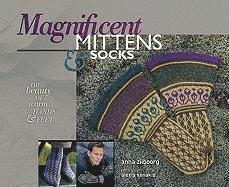 Anna Zilboorg - Magnificent Mittens & Socks, Häftad