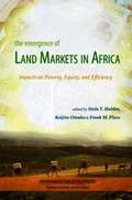 Emergence of Land Markets in Africa