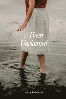 Nancy Richmond - Heart Unclaimed, Häftad